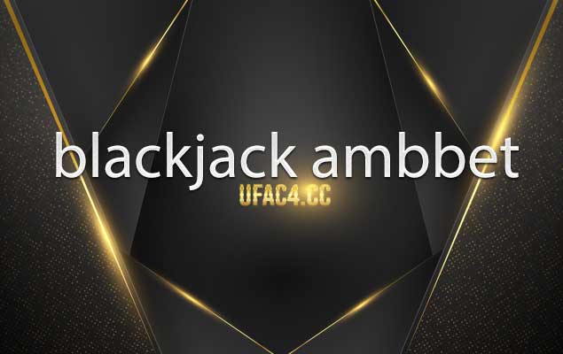 blackjack ambbet